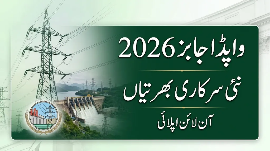 WAPDA Jobs 2026 Online Apply – Latest Vacancies & Eligibility